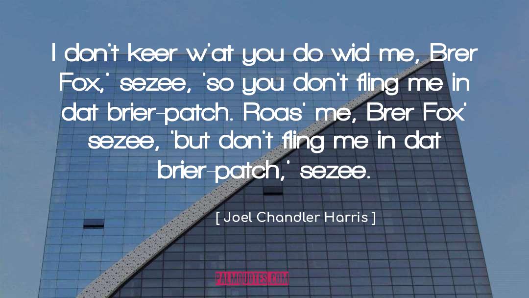 Brer Fox quotes by Joel Chandler Harris