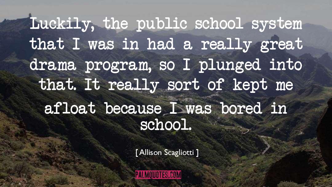 Bresnahan School quotes by Allison Scagliotti