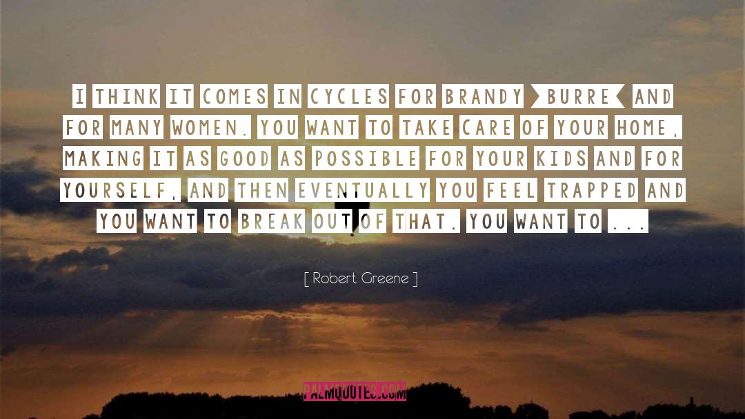 Bressert Cycles quotes by Robert Greene