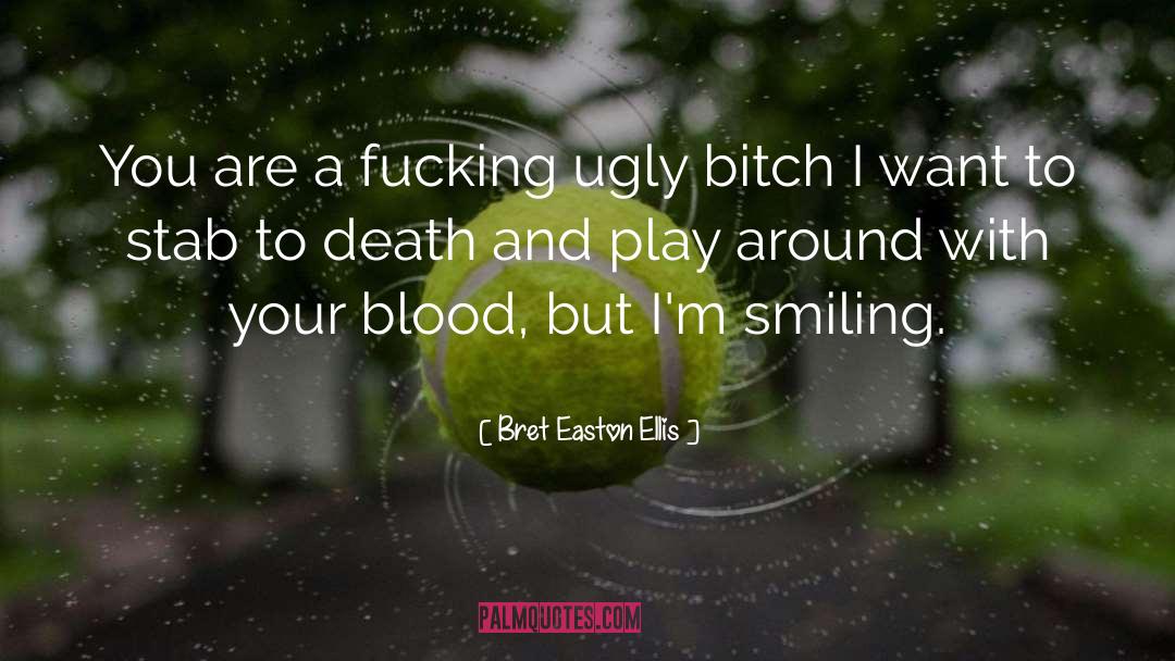 Bret Easton Ellis quotes by Bret Easton Ellis
