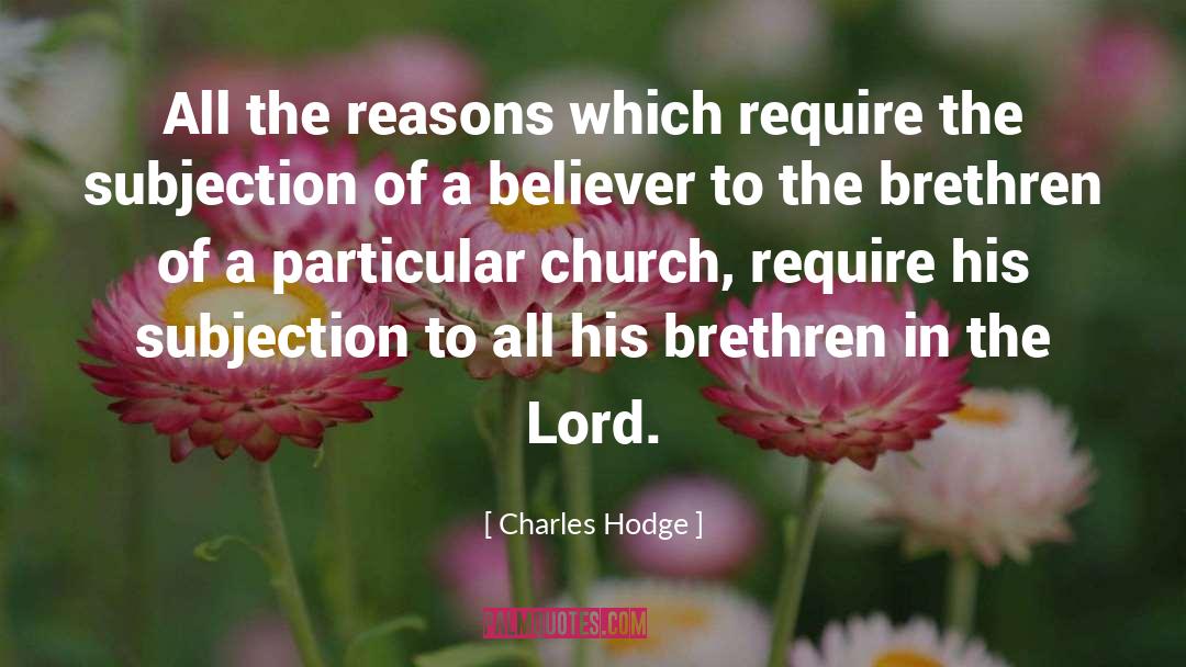 Brethren quotes by Charles Hodge