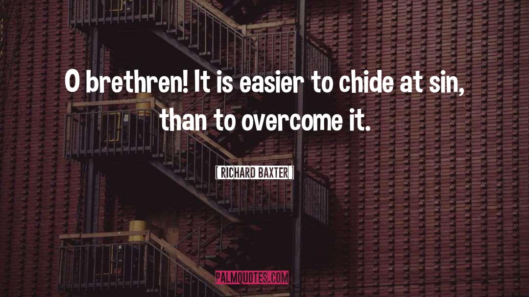 Brethren quotes by Richard Baxter