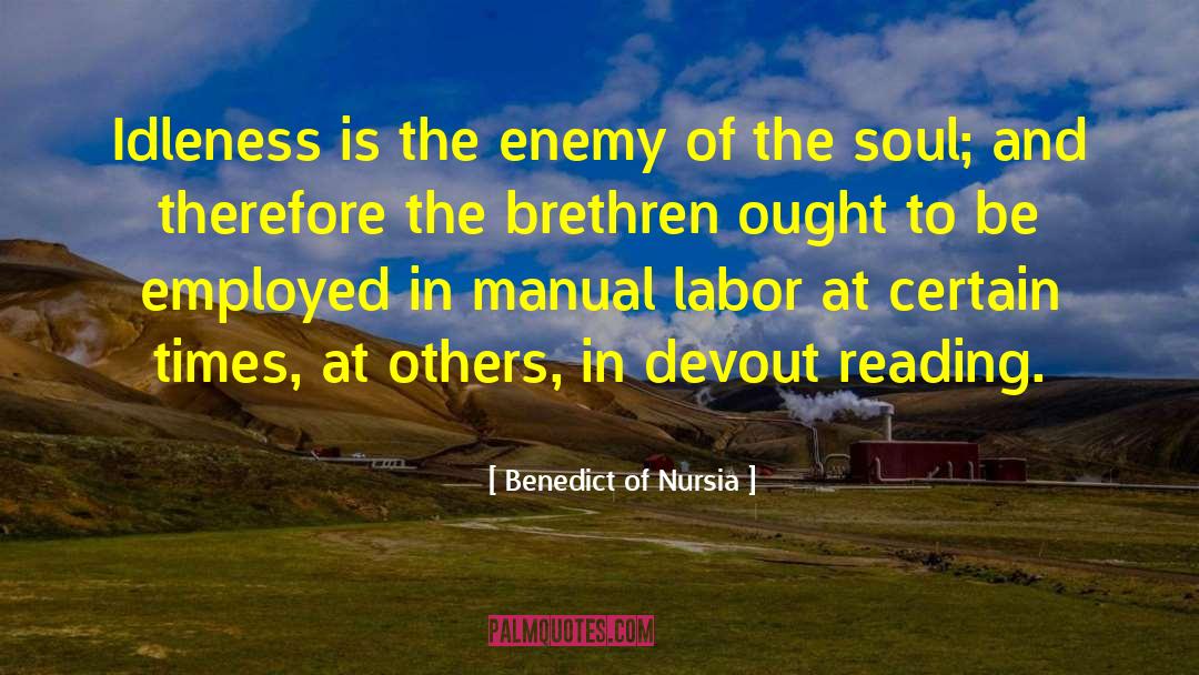 Brethren quotes by Benedict Of Nursia