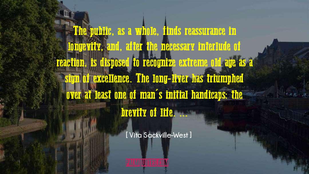 Brevity Of Life quotes by Vita Sackville-West