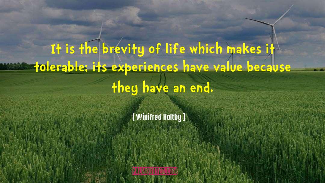 Brevity Of Life quotes by Winifred Holtby