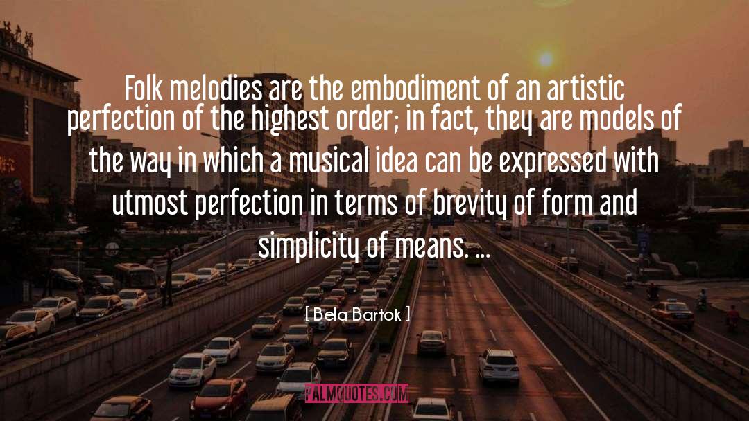 Brevity quotes by Bela Bartok