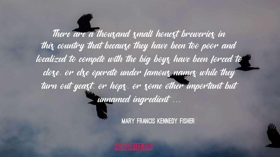 Breweries quotes by Mary Francis Kennedy Fisher