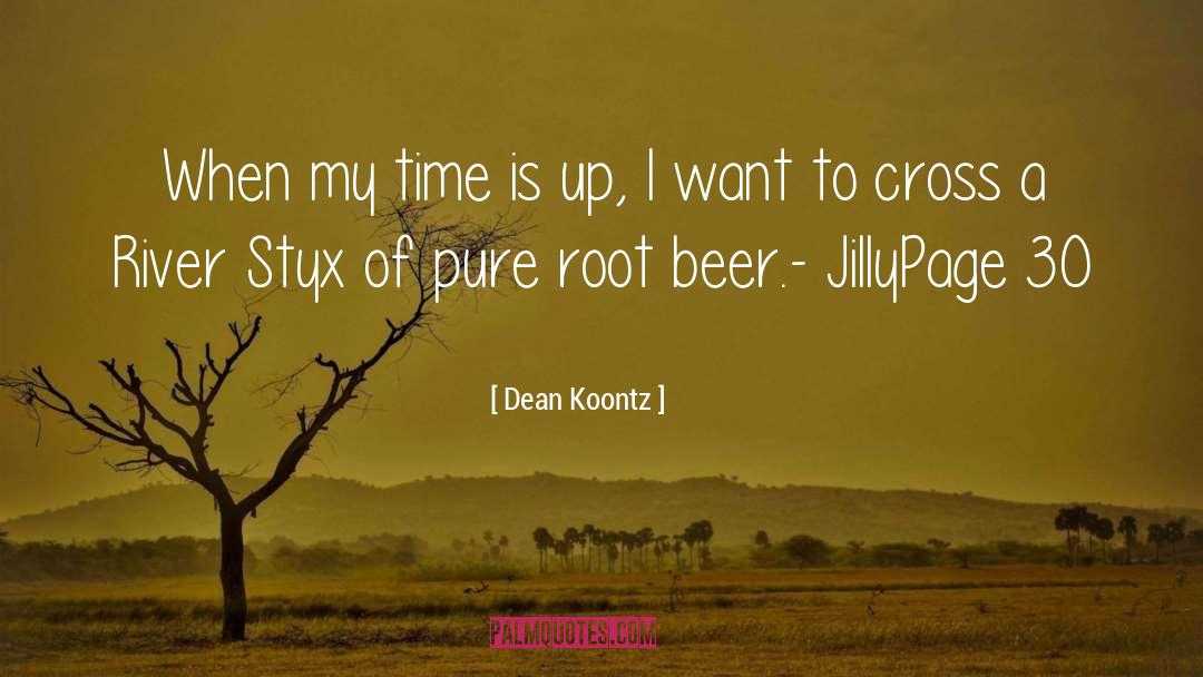 Brewing Beer quotes by Dean Koontz