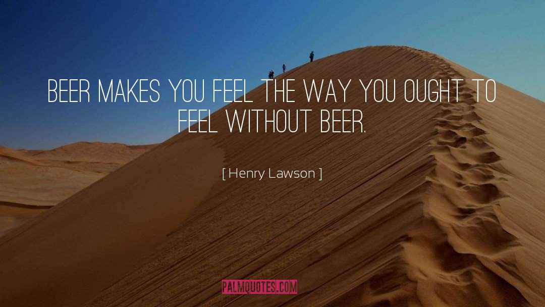 Brewing Beer quotes by Henry Lawson