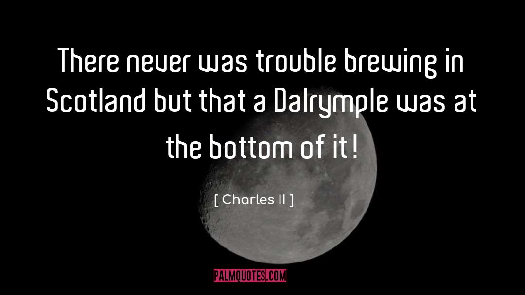 Brewing quotes by Charles II