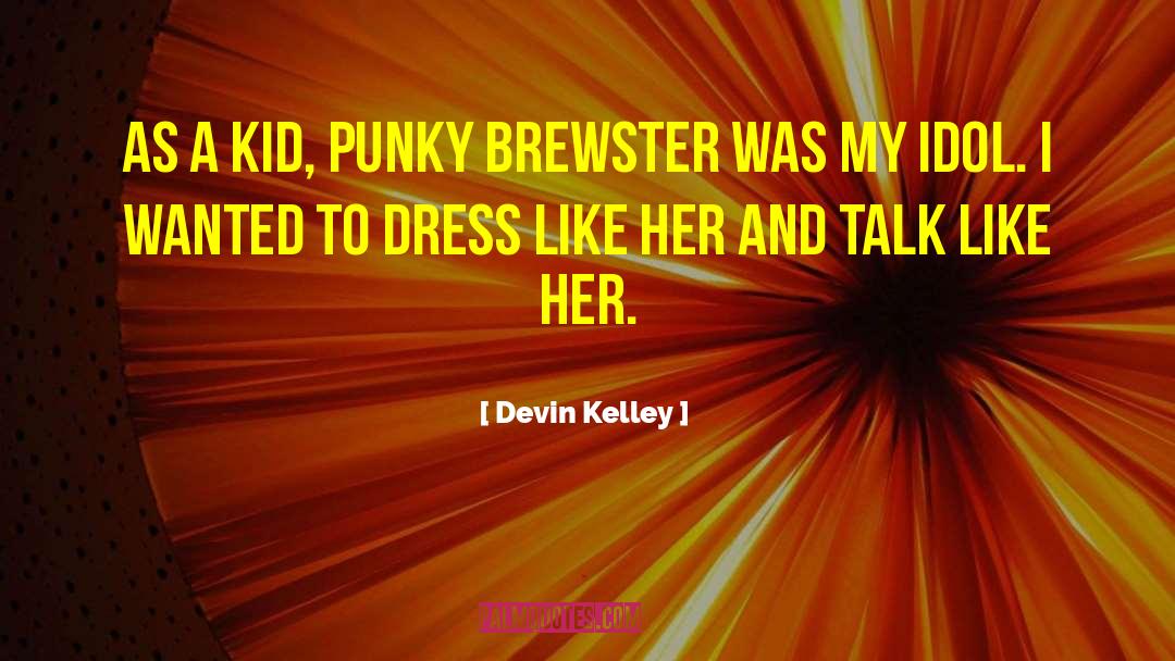 Brewster quotes by Devin Kelley