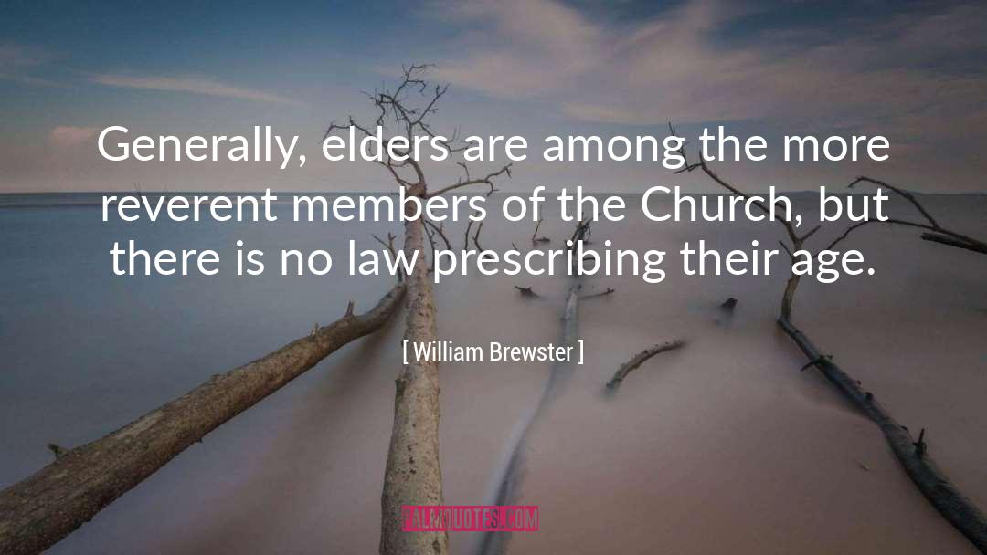 Brewster quotes by William Brewster