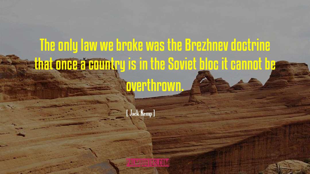 Brezhnev quotes by Jack Kemp