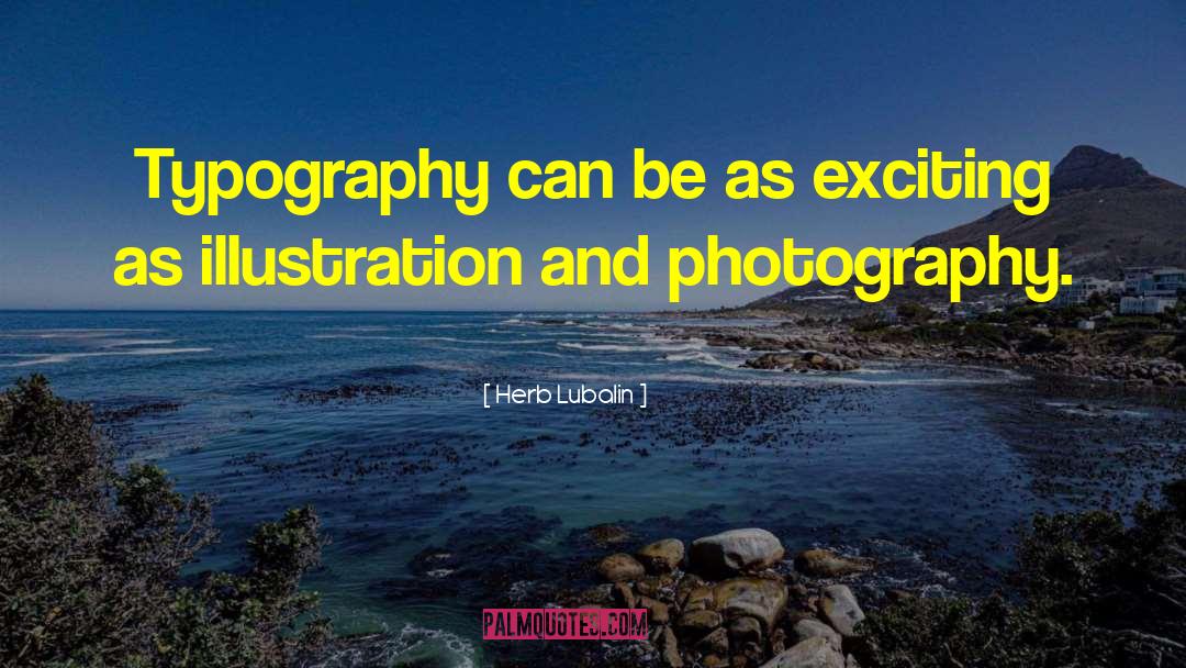 Briamo Photography quotes by Herb Lubalin