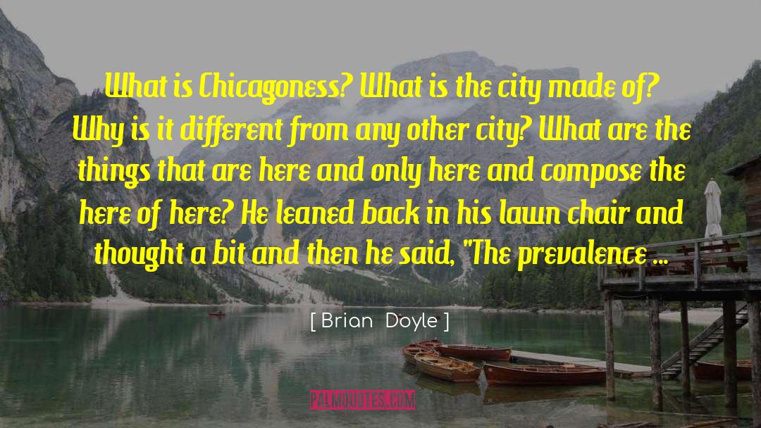 Brian Doyle quotes by Brian  Doyle