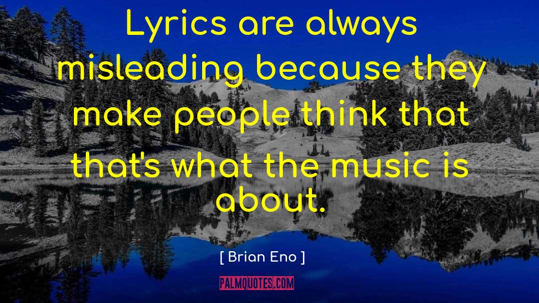 Brian Eno quotes by Brian Eno