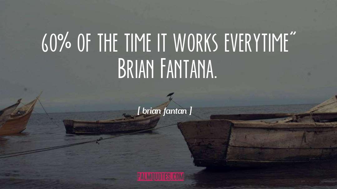 Brian Friel quotes by Brian Fantan