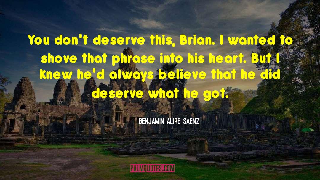 Brian Friel quotes by Benjamin Alire Saenz