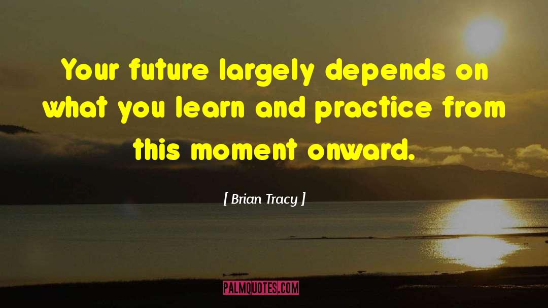 Brian Hines quotes by Brian Tracy