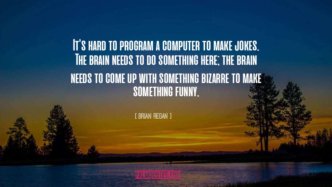 Brian Regan quotes by Brian Regan