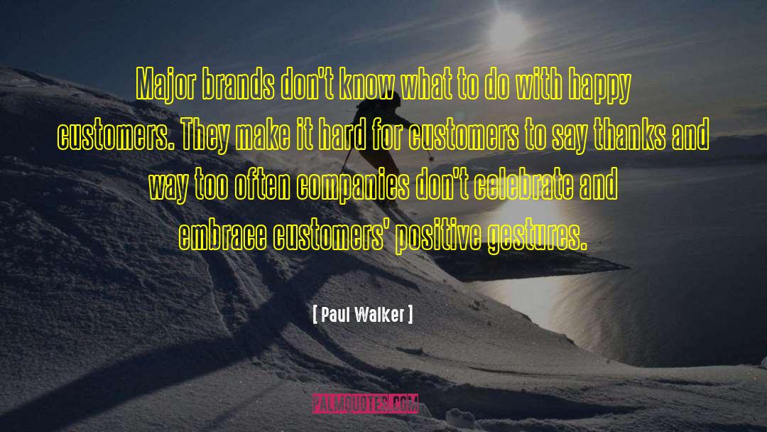 Brian Walker quotes by Paul Walker