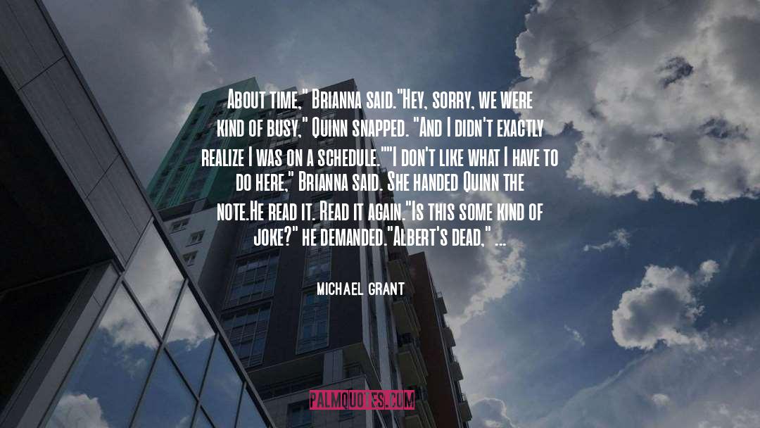 Brianna quotes by Michael Grant