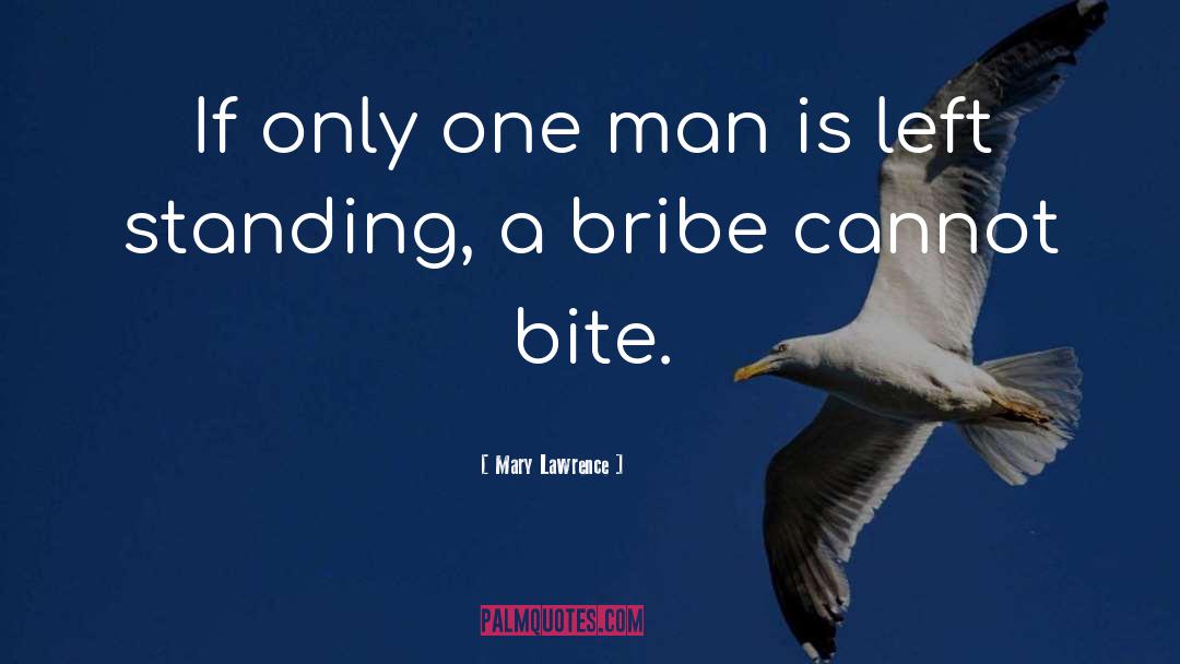 Bribe Payers quotes by Mary Lawrence