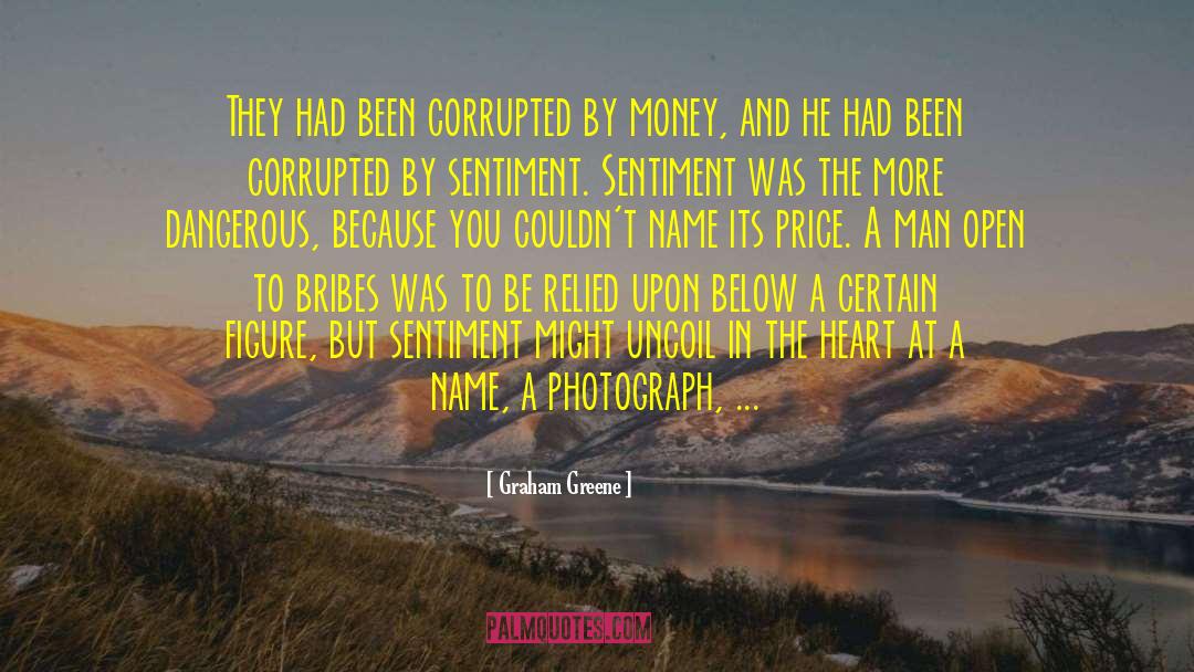 Bribe quotes by Graham Greene