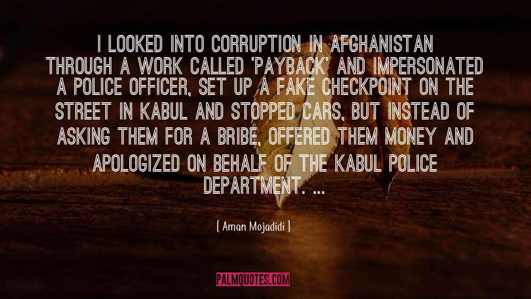 Bribe quotes by Aman Mojadidi