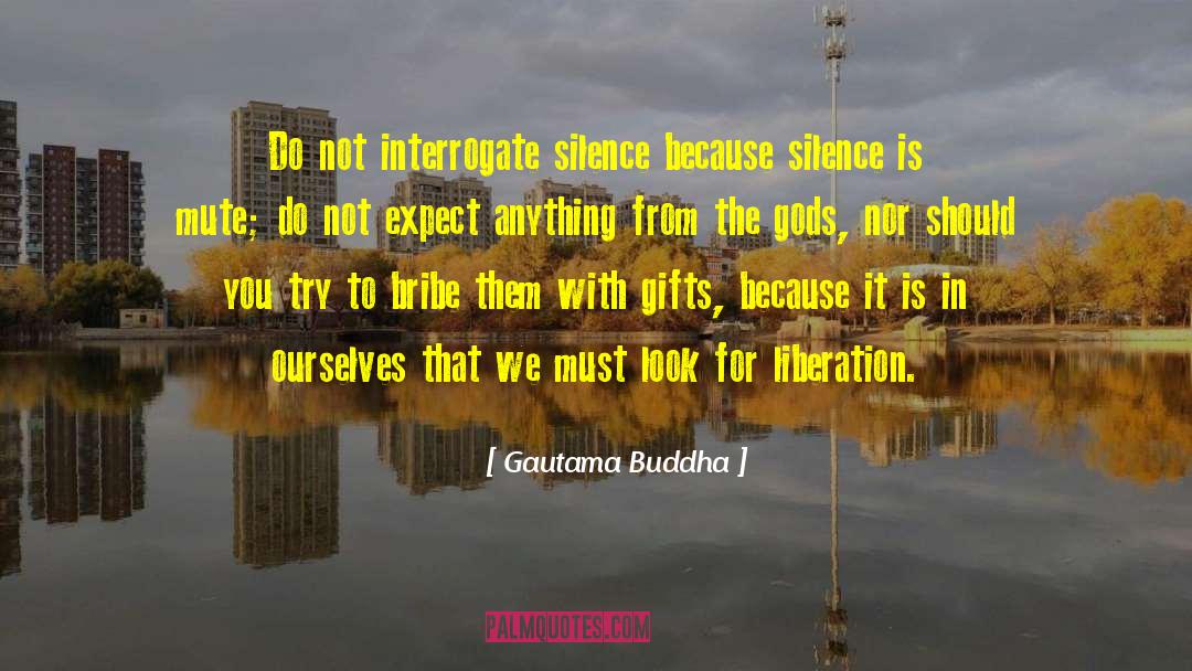 Bribe quotes by Gautama Buddha