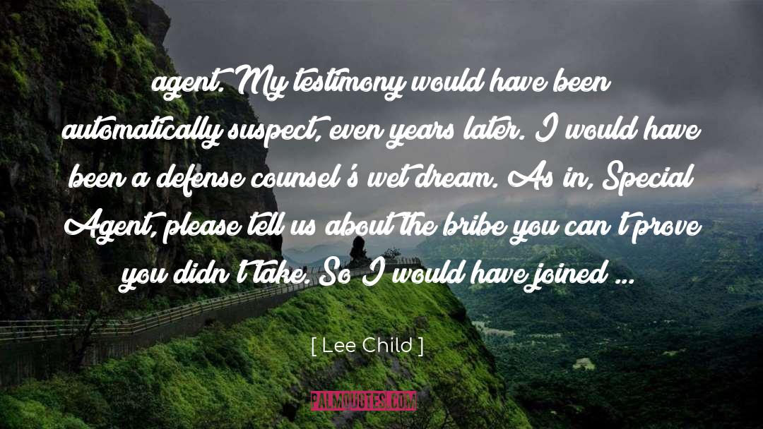 Bribe quotes by Lee Child