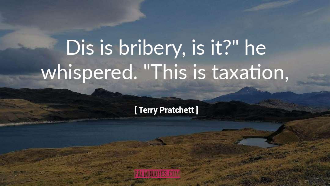 Bribery quotes by Terry Pratchett