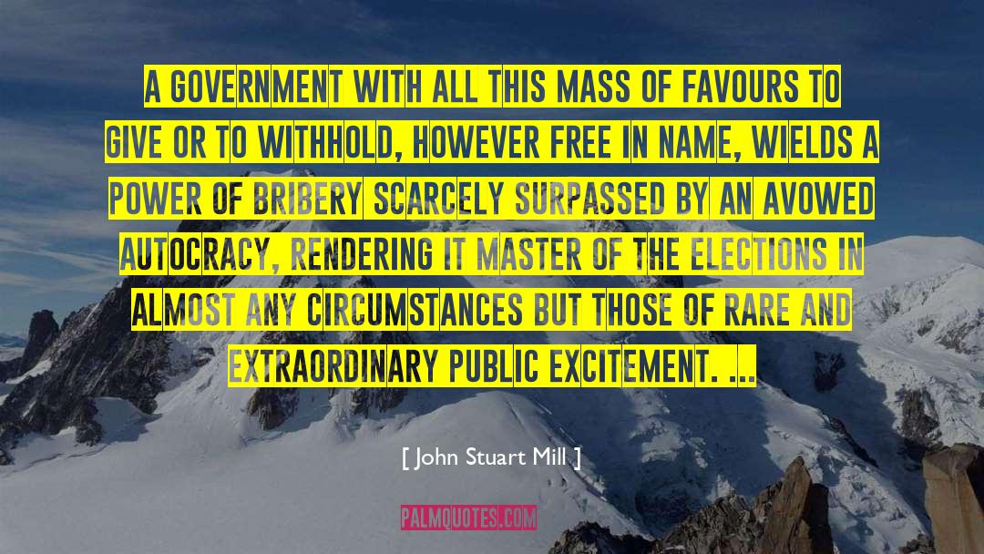 Bribery quotes by John Stuart Mill