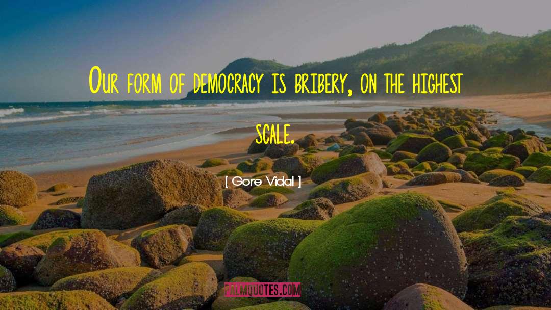Bribery quotes by Gore Vidal