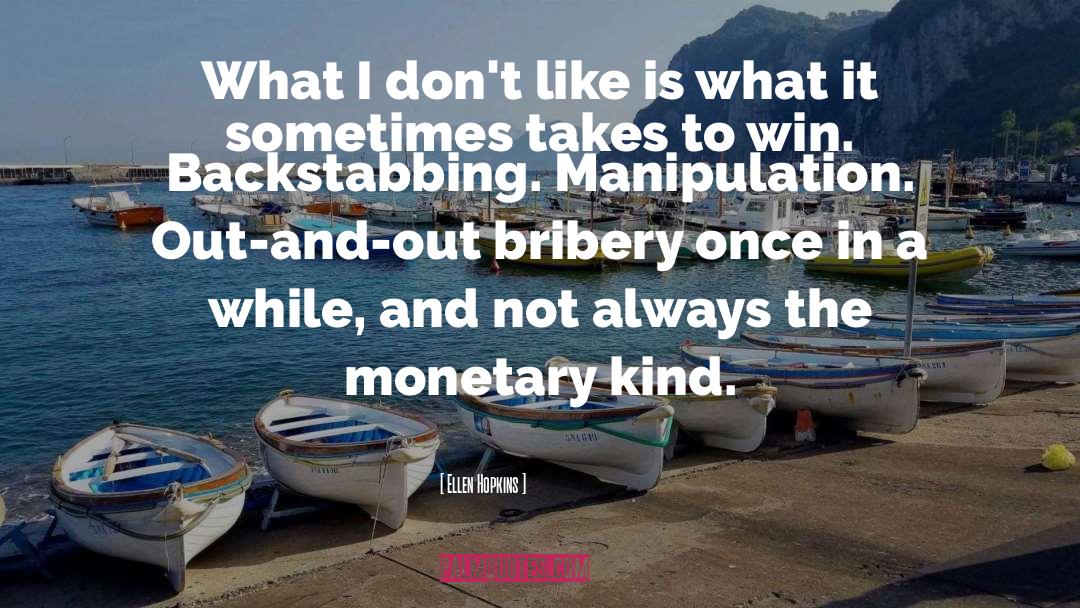 Bribery quotes by Ellen Hopkins