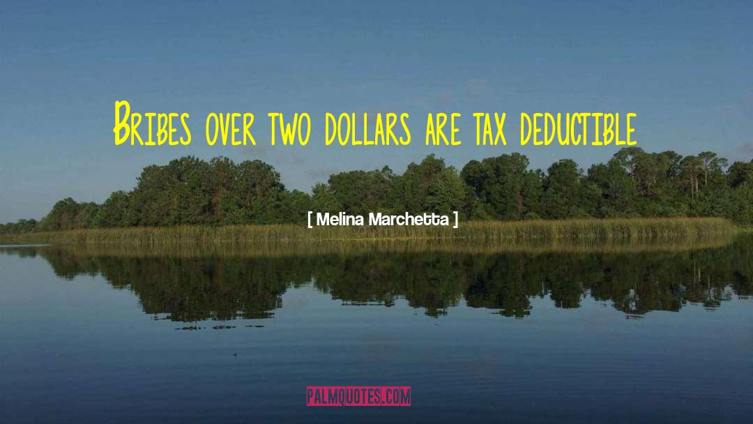 Bribes quotes by Melina Marchetta