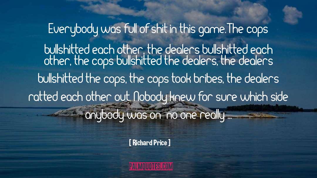 Bribes quotes by Richard Price