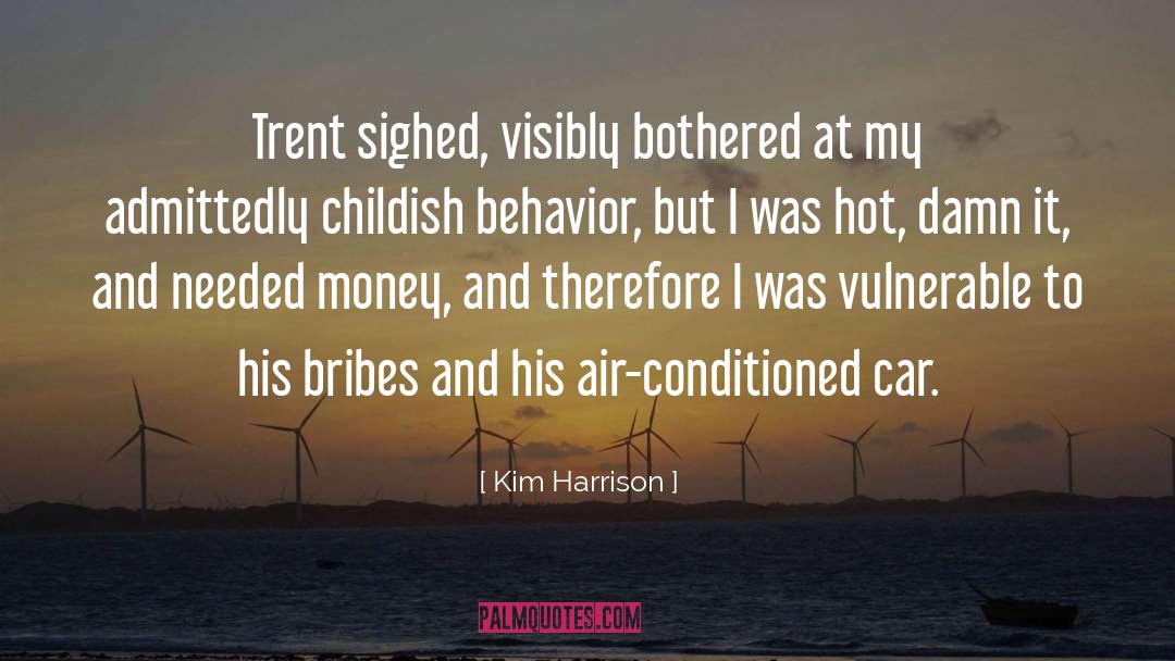 Bribes quotes by Kim Harrison