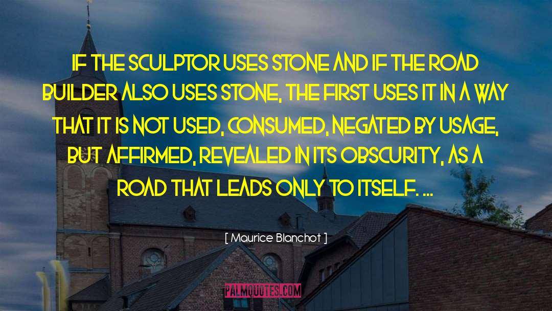 Brichacek Stone quotes by Maurice Blanchot
