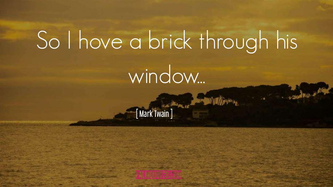 Brick quotes by Mark Twain