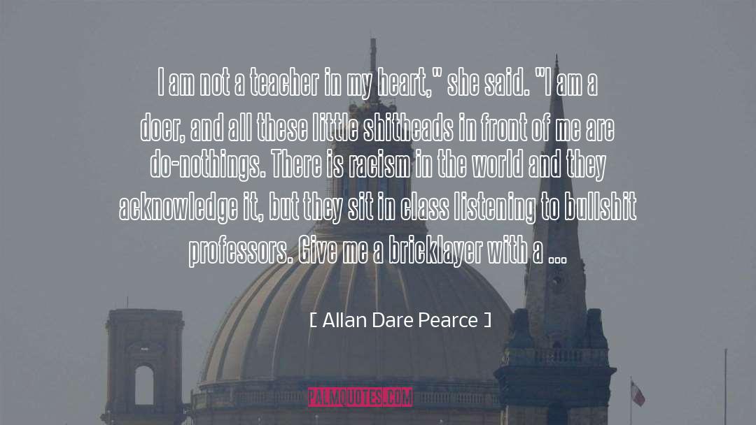 Bricklayer quotes by Allan Dare Pearce