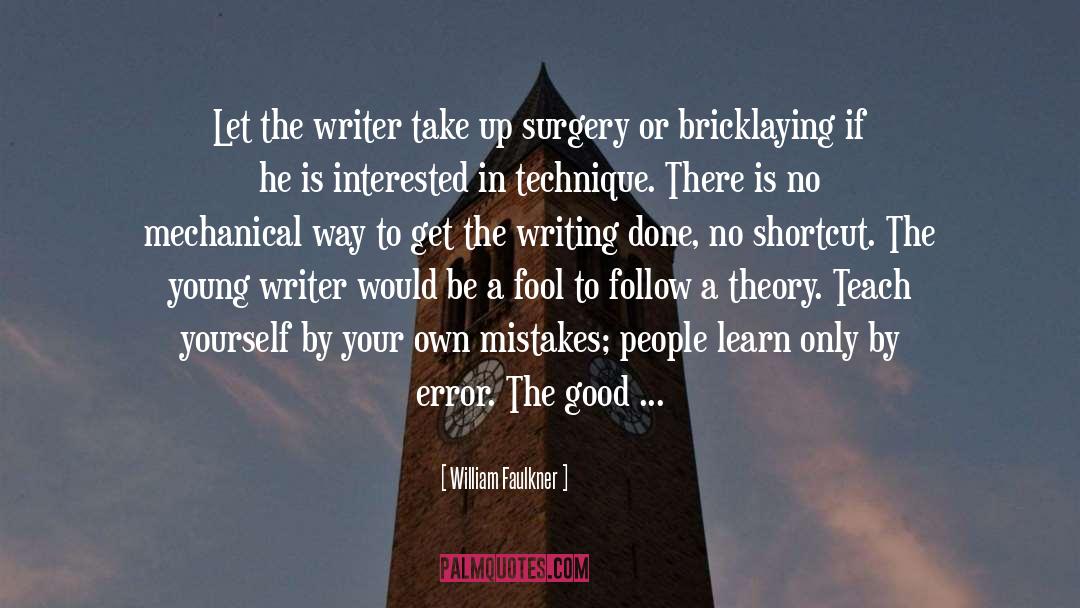 Bricklaying quotes by William Faulkner