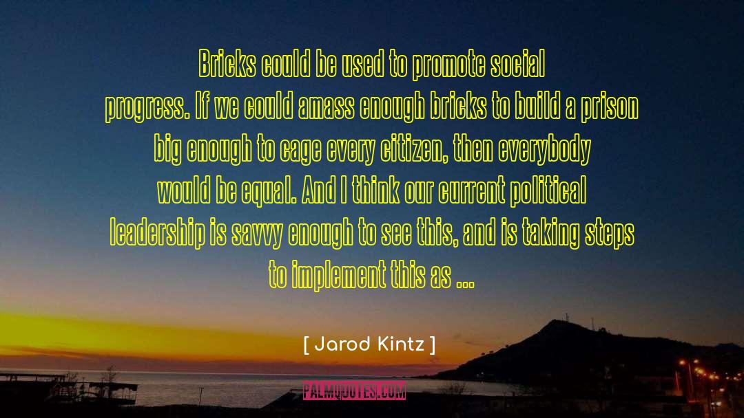 Bricks And Mortar quotes by Jarod Kintz