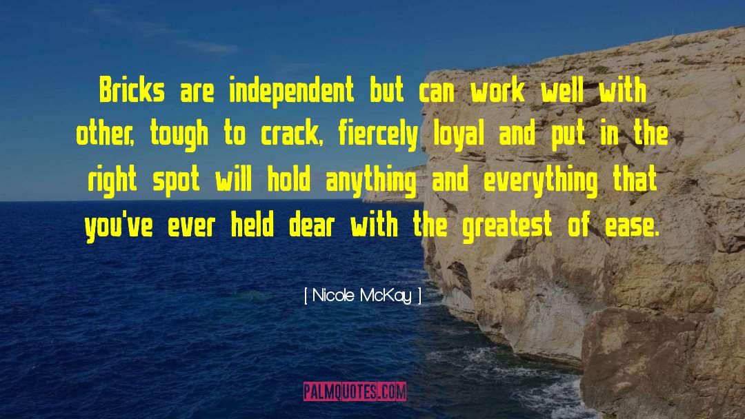 Bricks And Mortar quotes by Nicole McKay