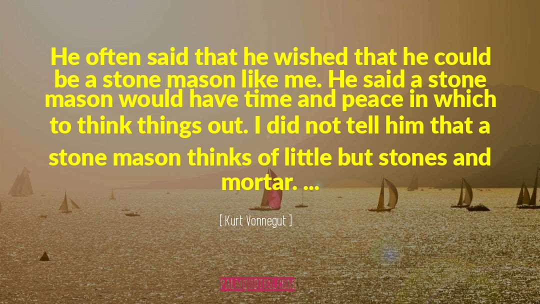 Bricks And Mortar quotes by Kurt Vonnegut