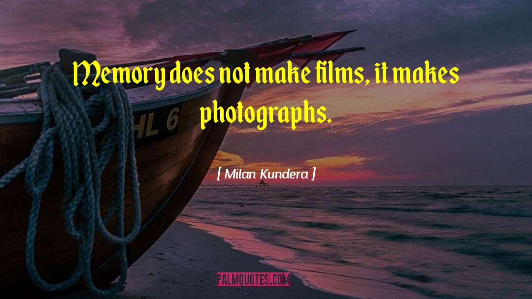 Bricmont Photographs quotes by Milan Kundera