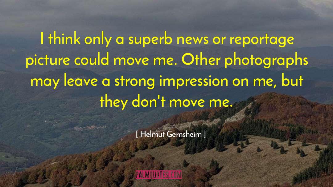 Bricmont Photographs quotes by Helmut Gernsheim