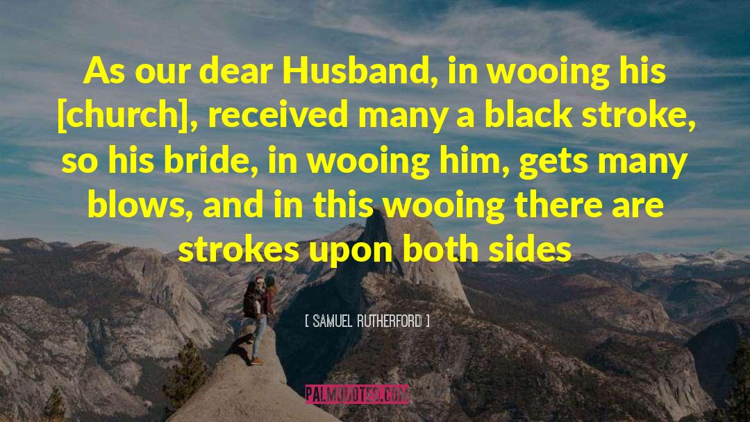 Bride And Groom quotes by Samuel Rutherford