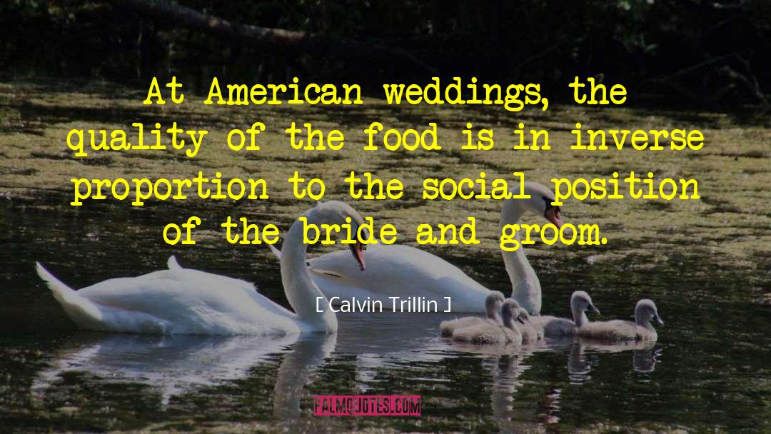 Bride And Groom quotes by Calvin Trillin