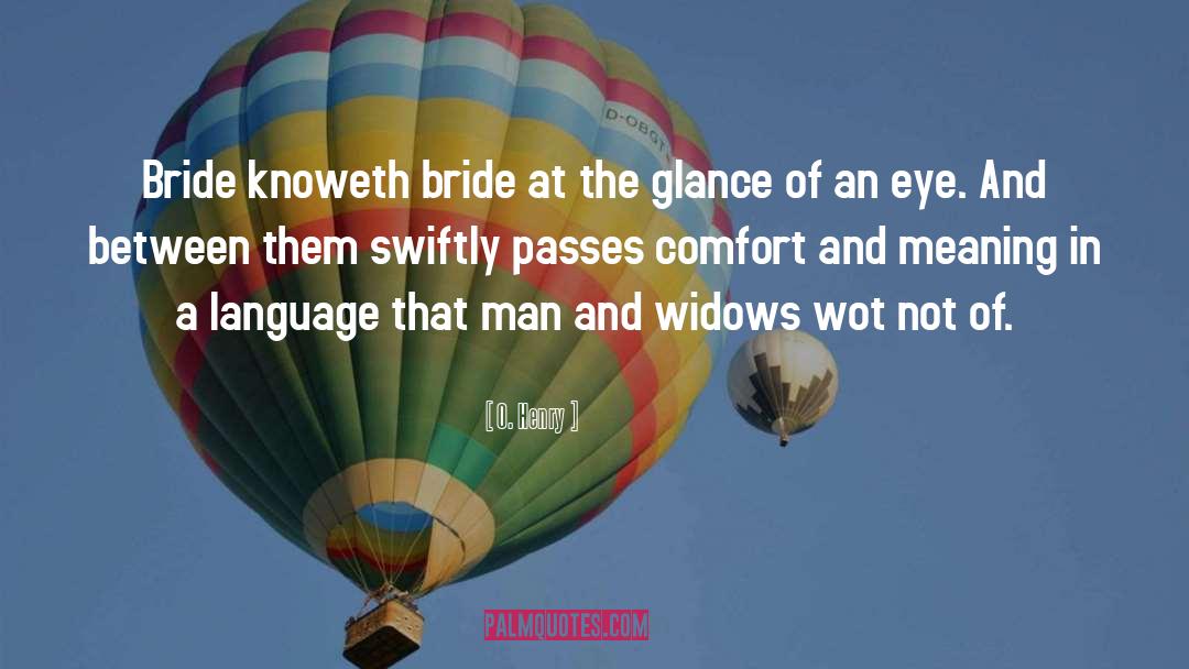 Bride And Groom quotes by O. Henry
